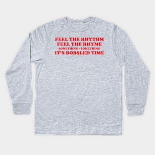 Something-something bobsled time Kids Long Sleeve T-Shirt